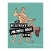 The Dirtiest Coloring Book Ever 2nd Ed